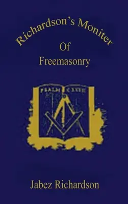 Richardson's Moniter of Freemasonry Keményfedeles kiadásban - Richardson's Moniter Of Freemasonry Hardcover