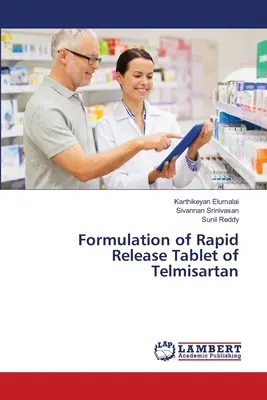 A telmizartán gyors felszabadulású tablettájának formulázása - Formulation of Rapid Release Tablet of Telmisartan