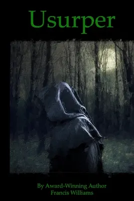 Usurper: A Dark Age Historical Fiction Novel (Sötét korszak történelmi regénye) - Usurper: A Dark Age Historical Fiction Novel