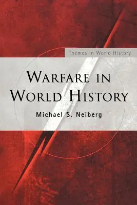 Háborúk a világtörténelemben - Warfare in World History