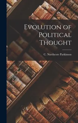 A politikai gondolkodás fejlődése - Evolution of Political Thought