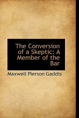 Egy szkeptikus megtérése: A Bar Member of the Bar - The Conversion of a Skeptic: A Member of the Bar