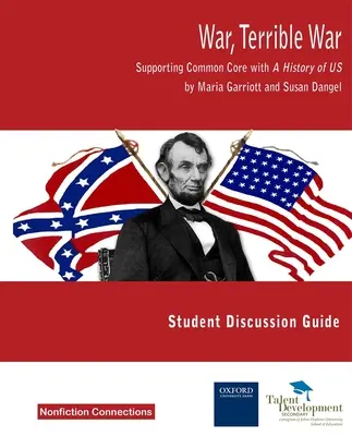 War, Terrible War - Supporting Common Core with A History of US Study Guide (Háború, szörnyű háború - A Common Core támogatása az USA történelmével) Tanulmányi útmutató - War, Terrible War - Supporting Common Core with A History of US Study Guide