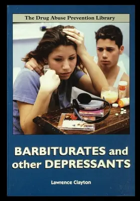 Barbiturátok és más depresszánsok - Barbiturates and Other Depressants