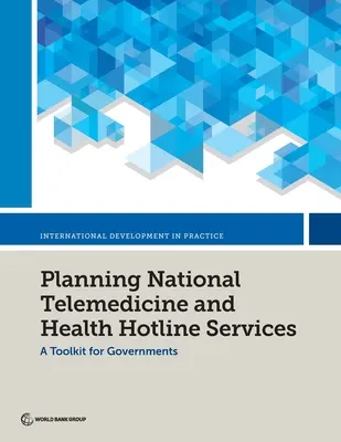 Nemzeti telemedicina és egészségügyi forródrót-szolgáltatások tervezése - Planning National Telemedicine and Health Hotline Services