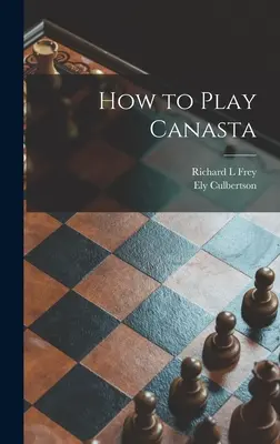 Hogyan játsszunk canastát? - How to Play Canasta