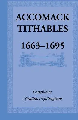 Accomack tizedesek, 1663-1695 - Accomack Tithables, 1663-1695