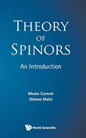 A spinorok elmélete: Bevezetés - Theory of Spinors: An Introduction