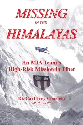 Eltűntek a Himalájában: Egy Mia-csapat nagy kockázatú küldetése Tibetben - Missing in the Himalayas: An Mia Team's High-Risk Mission in Tibet