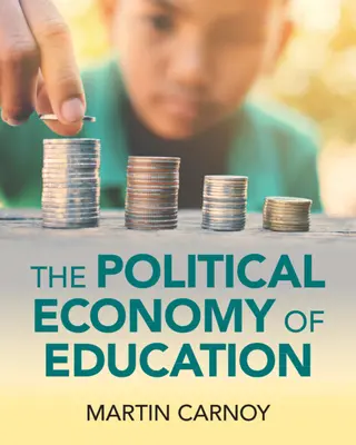 Az oktatás politikai gazdaságtana - The Political Economy of Education
