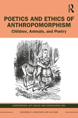 Az antropomorfizmus poétikája és etikája: Gyermekek, állatok és a költészet - Poetics and Ethics of Anthropomorphism: Children, Animals, and Poetry