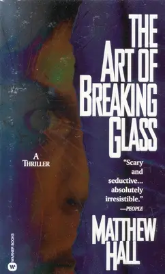 Az üvegtörés művészete - The Art of Breaking Glass