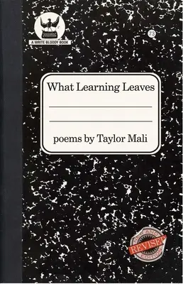 Amit a tanulás hagy: Új kiadás - What Learning Leaves: New Edition