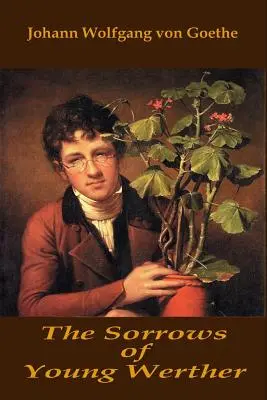 Az ifjú Werther bánata - The Sorrows of Young Werther
