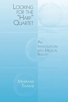 A hárfakvartett keresése: A zenei szépség vizsgálata - Looking for the Harp Quartet: An Investigation Into Musical Beauty