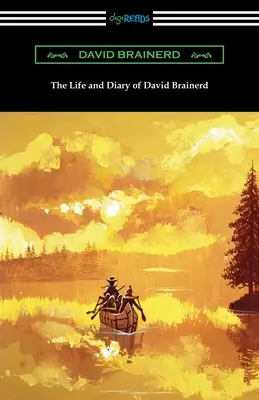 David Brainerd élete és naplója - The Life and Diary of David Brainerd