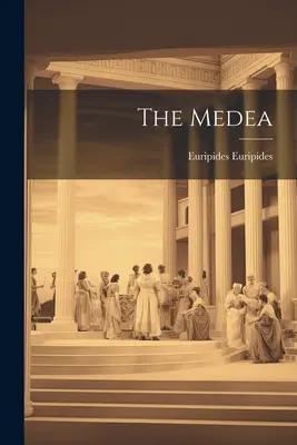 A Médeia - The Medea