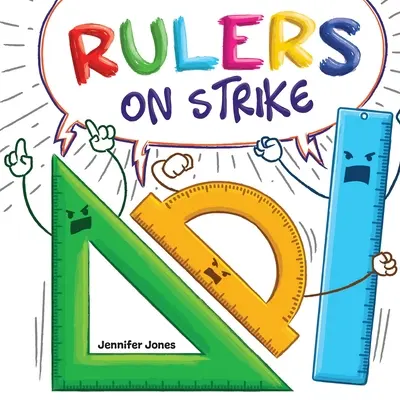 Sztrájkoló uralkodók: A vicces, rímelő, felolvasott gyerekkönyv a tiszteletről és a felelősségről. - Rulers on Strike: A Funny, Rhyming, Read Aloud Kid's Book About Respect and Responsibility