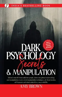 Sötét pszichológia: Titkok és manipuláció - Dark Psychology: Secrets And Manipulation