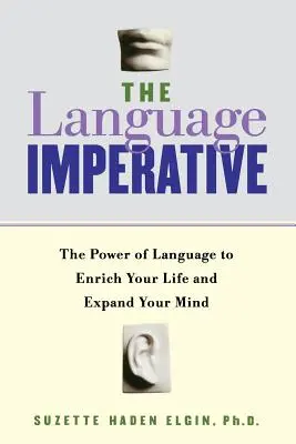 A nyelvi imperatívusz: Hogyan gazdagíthatja életünket a nyelvtanulás? - The Language Imperative: How Learning Languages Can Enrich Your Life