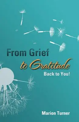 A gyásztól a háláig: Vissza hozzád! - From Grief to Gratitude: Back to You!