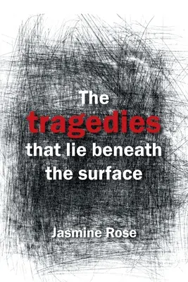 A felszín alatt rejlő tragédiák - The Tragedies That Lie Beneath the Surface