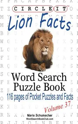 Körbe, Oroszlán tények, szókereső, rejtvénykönyv - Circle It, Lion Facts, Word Search, Puzzle Book