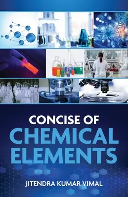 A kémiai elemek tömör leírása - Concise of Chemical Elements