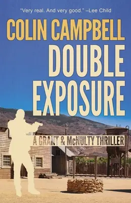 Dupla expozíció: A Grant and McNulty Thriller - Double Exposure: A Grant and McNulty Thriller