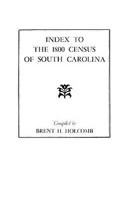 Dél-Karolina 1800-as népszámlálásának mutatója - Index to the 1800 Census of South Carolina