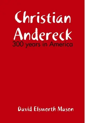 Christian Andereck leszármazottai - Descendants of Christian Andereck