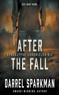 A bukás után: Egy apokaliptikus thriller - After the Fall: An Apocalyptic Thriller