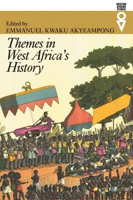 Témák Nyugat-Afrika történelmében - Themes in West Africa's History