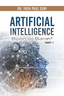 Mesterséges intelligencia áldás vagy csapás? - Artificial Intelligence Boon or Bane?