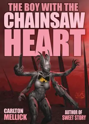 A fiú a láncfűrészes szívvel - The Boy with the Chainsaw Heart