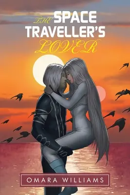 Az űrutazó szeretője - The Space Traveller's Lover