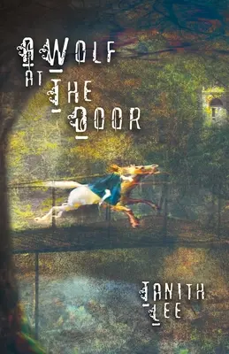 Farkas az ajtóban: És más ritka történetek - A Wolf at the Door: And Other Rare Tales