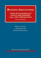 Üzleti társulások - Esetek és anyagok az ügynöki tevékenységről, a társulásokról, az LLC-kről és a társaságokról - CasebookPlus - Business Associations - Cases and Materials on Agency, Partnerships, LLCs, and Corporations - CasebookPlus