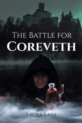 Csata a Corevethért - The Battle for Coreveth