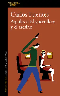 Aquiles O El Guerrillero Y El Asesino / Akhilleusz vagy a harcos és a gyilkos - Aquiles O El Guerrillero Y El Asesino / Achilles or the Warrior and the Murderer