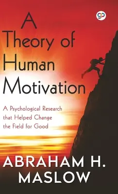 Az emberi motiváció elmélete (Keménykötéses könyvtári kiadás) - A Theory of Human Motivation (Hardcover Library Edition)