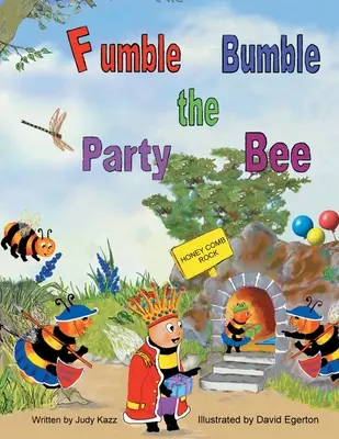 Fumble Bumble, a parti méhecske - Fumble Bumble the Party Bee