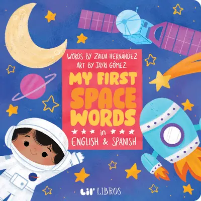 Az első űrszavaim angolul és spanyolul - My First Space Words in English and Spanish