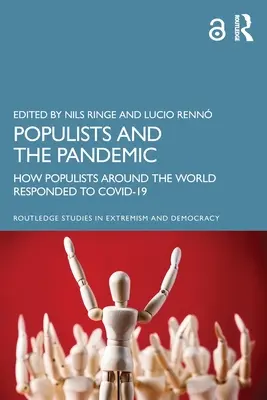 Populisták és a járvány: Hogyan reagáltak a populisták világszerte a Covid-19-re? - Populists and the Pandemic: How Populists Around the World Responded to Covid-19