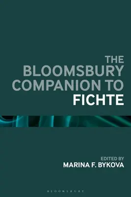 A Bloomsbury Fichte kézikönyve - The Bloomsbury Handbook of Fichte