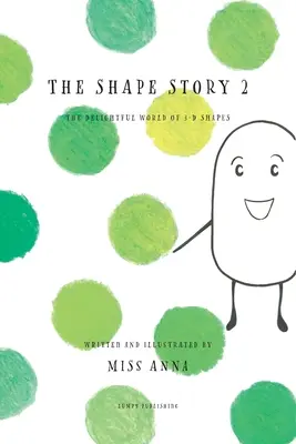 The Shape Story 2: A 3D-s formák csodálatos világa - The Shape Story 2: The Delightful World of 3D Shapes