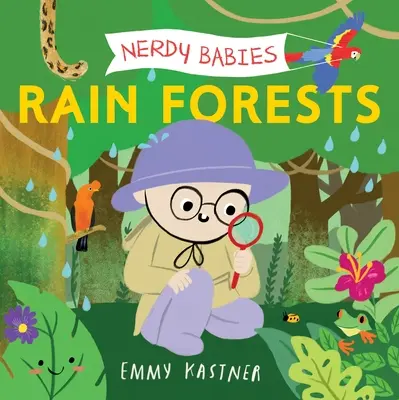 Nerdy Babies: Nerdy Babys: Esőerdők - Nerdy Babies: Rain Forests