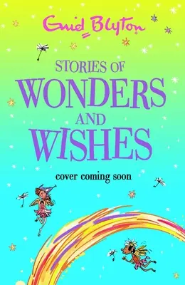 Történetek csodákról és kívánságokról - Stories of Wonders and Wishes