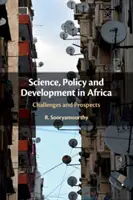 Tudomány, politika és fejlődés Afrikában: Kihívások és kilátások - Science, Policy and Development in Africa: Challenges and Prospects