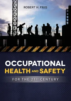 Munkahelyi egészségvédelem és biztonság a 21. században - OCCUPATIONAL HEALTH and SAFETY IN 21ST CENTURY